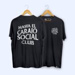 Camiseta 'Hasta el carajo/hasta el coño social club'
