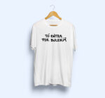 Camiseta 'TÓ ENTRA POR BULERÍA' x Pintarraheo